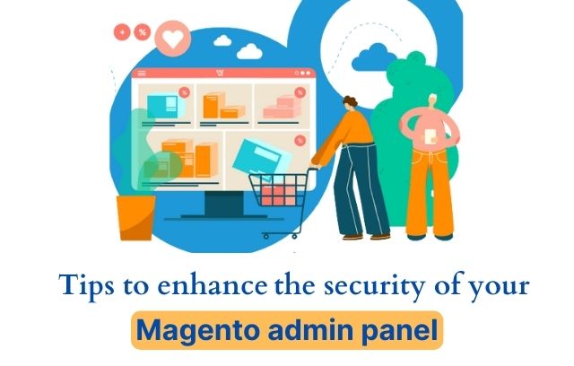 enhance the security of Magento admin panel